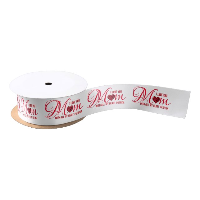 Modern Trendy Chic I Love You Mom Satin Ribbon (Spool)