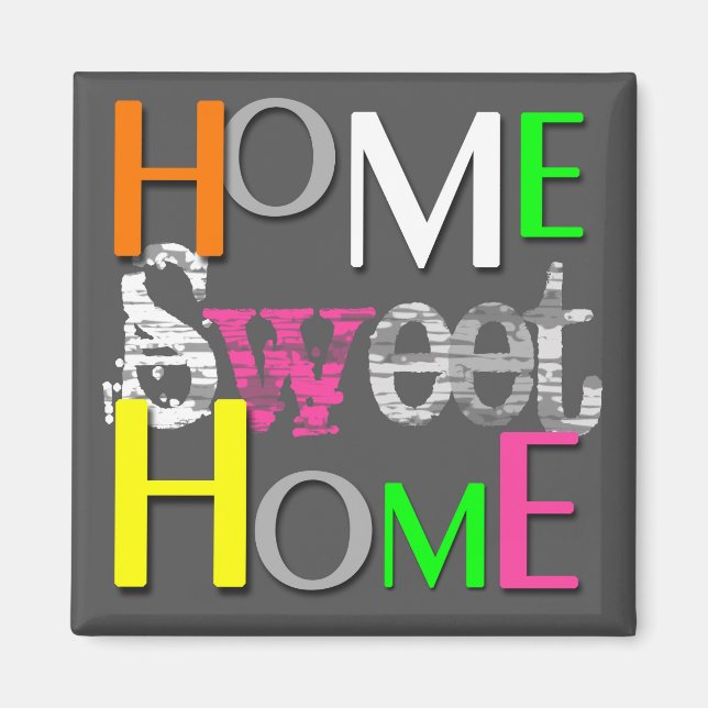 Modern Trendy Colourful Home Sweet Home Magnet (Front)