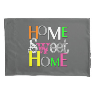 Modern Trendy Colourful Home Sweet Home Pillowcase