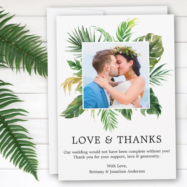 Modern Tropical Greenery Love and Thanks Wedding Thank You Card (Customize to change text size, style or to add more text or photos to back of card.)