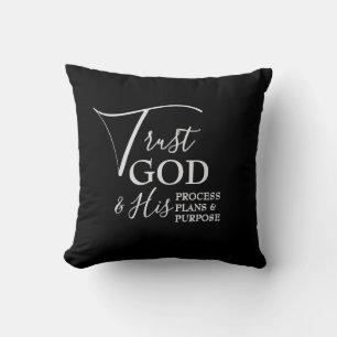 Modern   TRUST GOD Process Plans Purpose   Black Throw Pillow