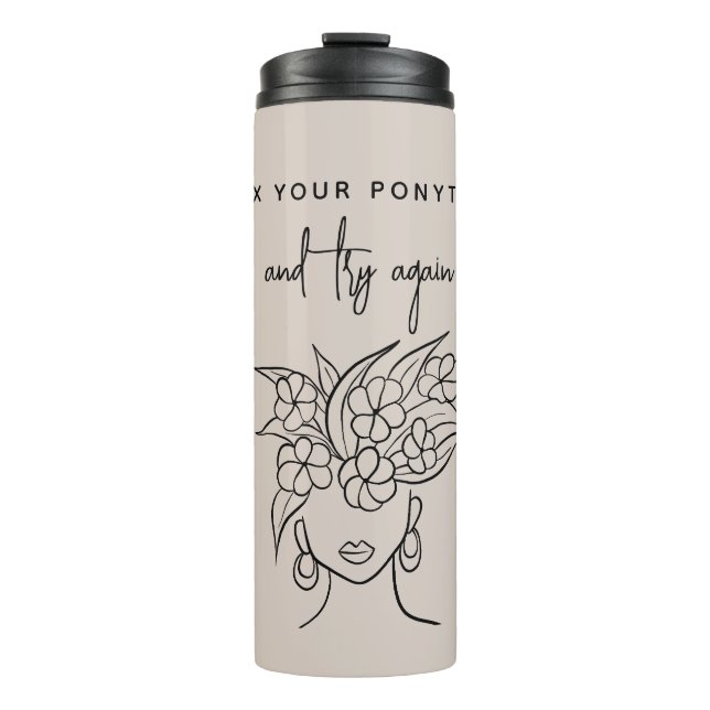 Modern Try Again Woman with Plant Personalized Thermal Tumbler (Front)