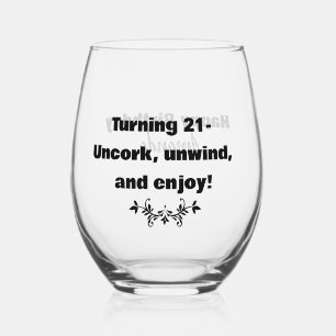 Modern Turning 21 Uncork,Unwind, & Enjoy Birthday Stemless Wine Glass