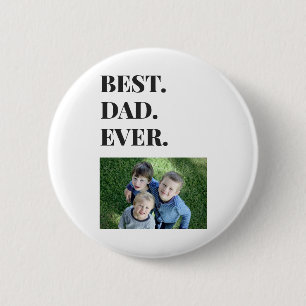 Modern Typography Best Dad Ever Kids Photo 2 Inch Round Button