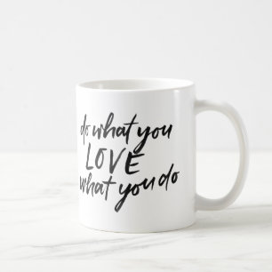 Modern typography Do what you love quote Coffee Mug