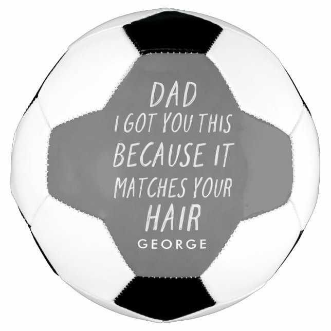 Modern typography funny dad grey hair fathers day soccer ball (Front)