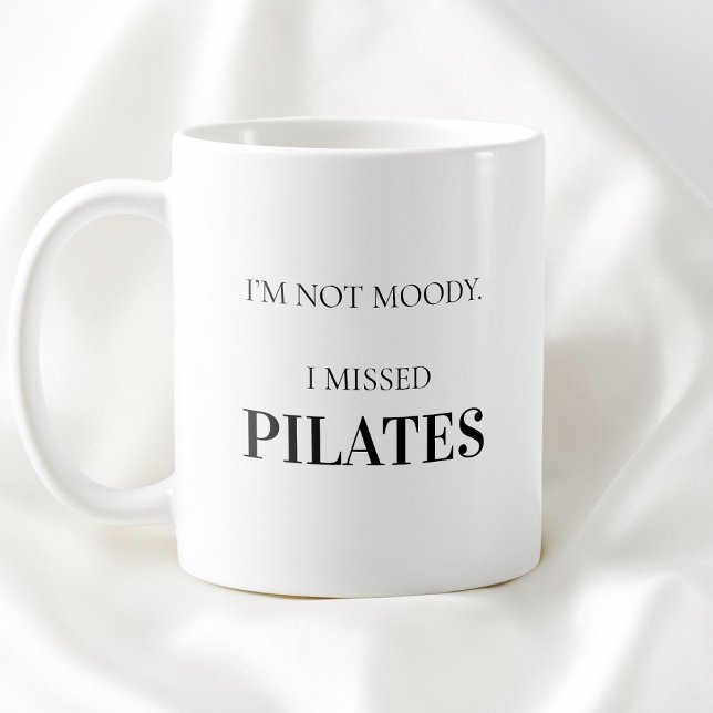 Modern Typography Funny Humour Pilates Quote Coffee Mug (Modern Typography Funny Humor Pilates Quote Coffee Mug)
