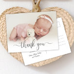 Modern Typography Newborn Baby Photo Thank You  Postcard<br><div class="desc">Elegant Modern Calligraphy Script Newborn Baby Photo Thank You Postcard. Features a beautiful "thank you" text in a handwritten calligraphy  swash tail font script in grey. At the reverse side pre-made personal message in black and white. Easy to personalize with your baby photo and details.</div>