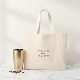 Modern Typography quote large Tote Bag