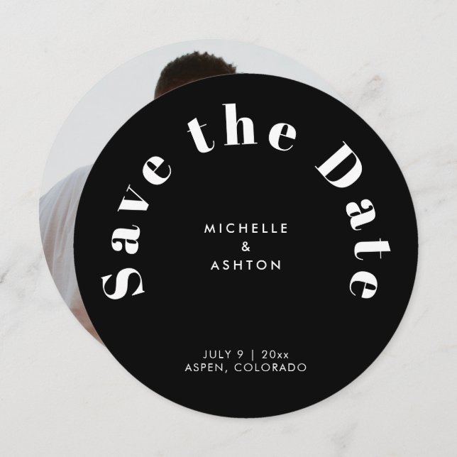Modern Typography Round Circle Black Save The Date (Front/Back)