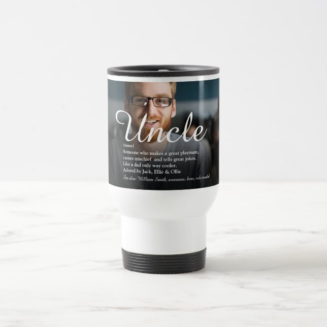 Modern Uncle Funcle Definition Script Fun Photo Travel Mug (Center)