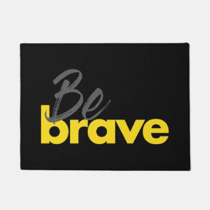 Modern, urban, bold, vibrant design of Be Brave Doormat