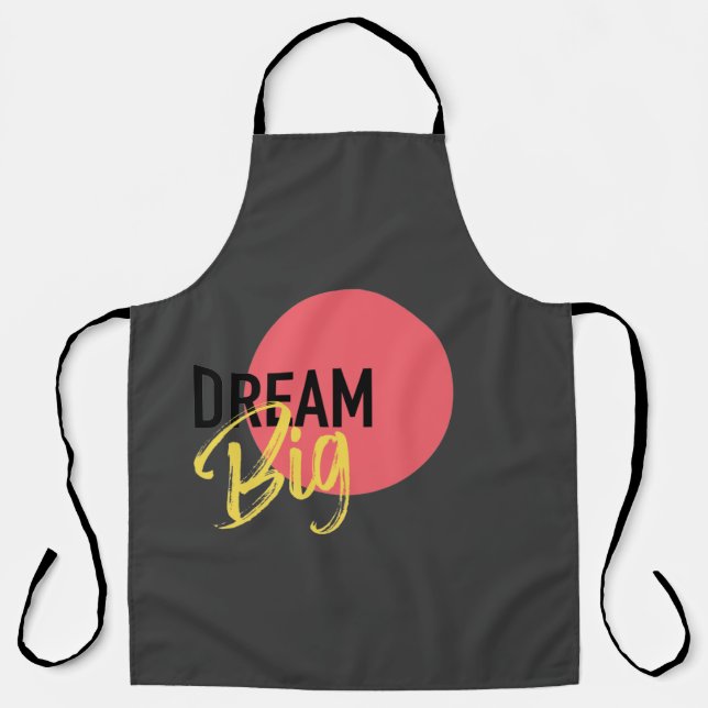 Modern, urban, bold, vibrant design of Dream Big Apron (Front)