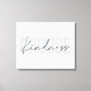 Modern, urban, simple design of Choose Kindness Canvas Print