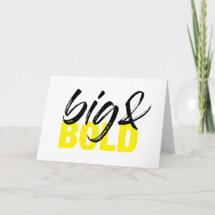 Modern, urban vibrant graphic design of Big & Bold Card