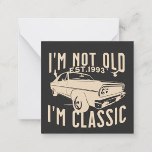 Modern vintage trendy Im not old Im classic black Card