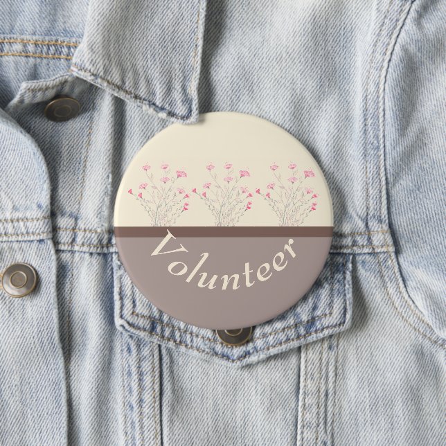 Modern volunteer designer badge 4 inch round button (In Situ)