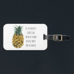Modern Watercolor Pineapple & Positive Funny Quote Luggage Tag<br><div class="desc">Modern Watercolor Pineapple & Positive Funny Quote</div>