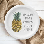 Modern Watercolor Pineapple & Positive Funny Quote Paper Plate<br><div class="desc">Modern Watercolor Pineapple & Positive Funny Quote</div>