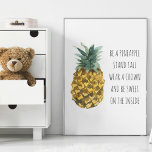 Modern Watercolor Pineapple & Positive Funny Quote Poster<br><div class="desc">Modern Watercolor Pineapple & Positive Funny Quote</div>