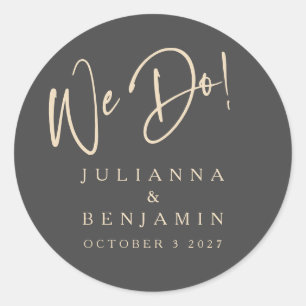Modern We Do Elegant Custom Black Beige Wedding Classic Round Sticker