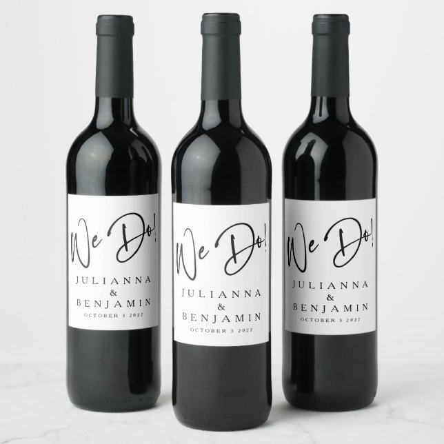 Modern We Do Elegant Custom Black White Wedding  Wine Label (Bottles)