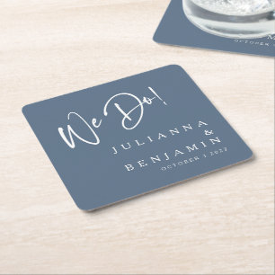 Modern We Do Elegant Custom Slate Blue Wedding  Square Paper Coaster