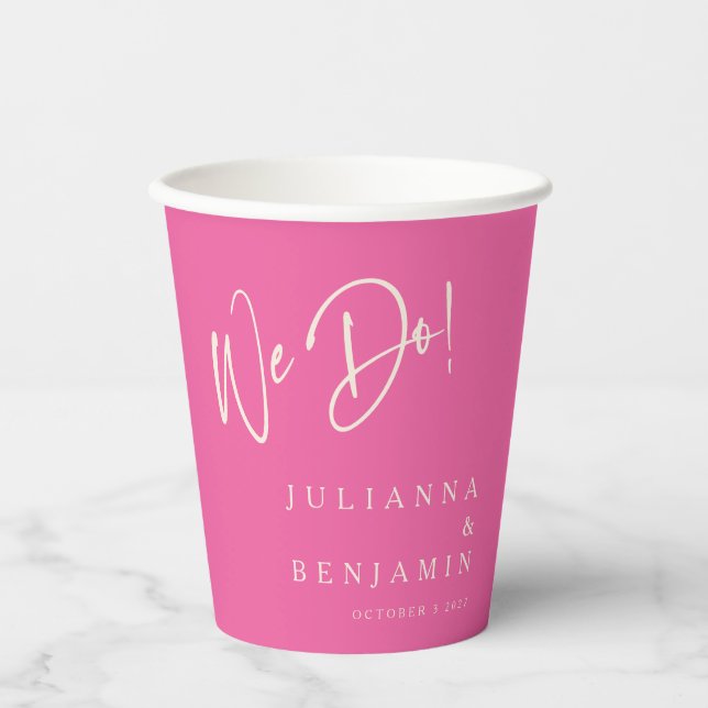 Modern We Do Elegant Custom Wedding Hot Pink  Paper Cups (Front)