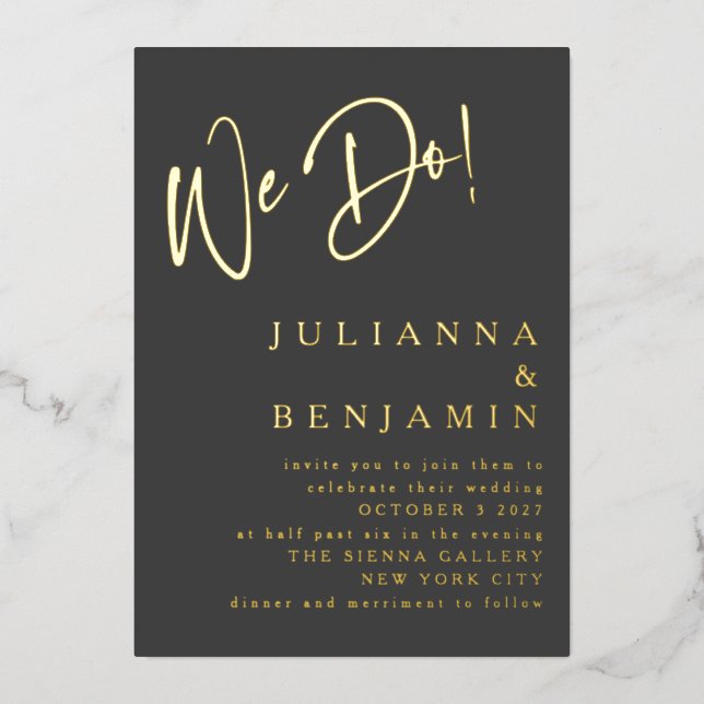Modern We Do Elegant Script Wedding Black Gold (Front)