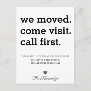 Modern We Moved Come Visit Call First Typography   Announcement Postcard