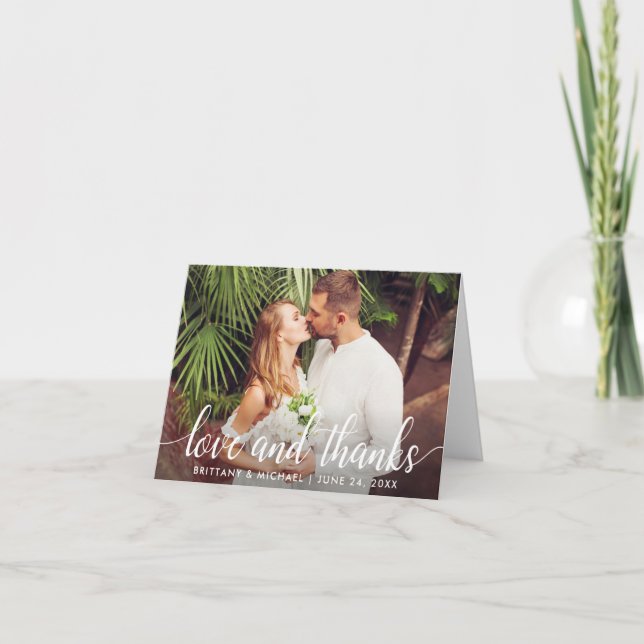 Modern Wedding Script Love and Thanks Photo Note Thank You Card (Front)