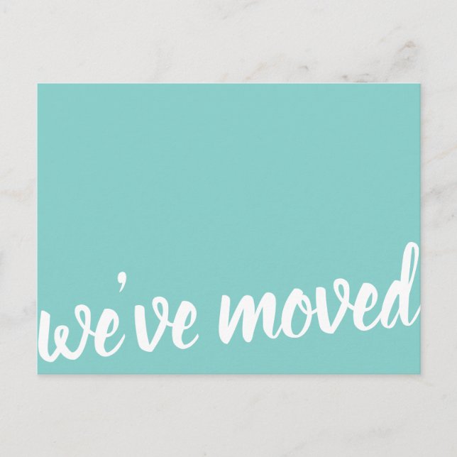 Modern We've Moved Turquoise Moving Announcement (Front)