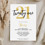 Modern White and Gold Elegant 21st Birthday Invitation<br><div class="desc">A simple modern 21st birthday invitation featuring elegant calligraphy script typography and minimalist design in white and gold colour.</div>