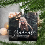 Modern White Handwriting Photo Graduation Metal Ornament<br><div class="desc">Celebrate the graduate with this modern custom photo graduation ornament,  featuring the word "graduate" in white handwriting script,  with the school and year of graduation below in white sans serif font. A black gradient overlay ensures that the white text will pop. Perfect for either high school or college graduation.</div>