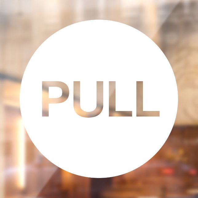 Modern White PULL Business Store Door Window Cling (Sheet 2)
