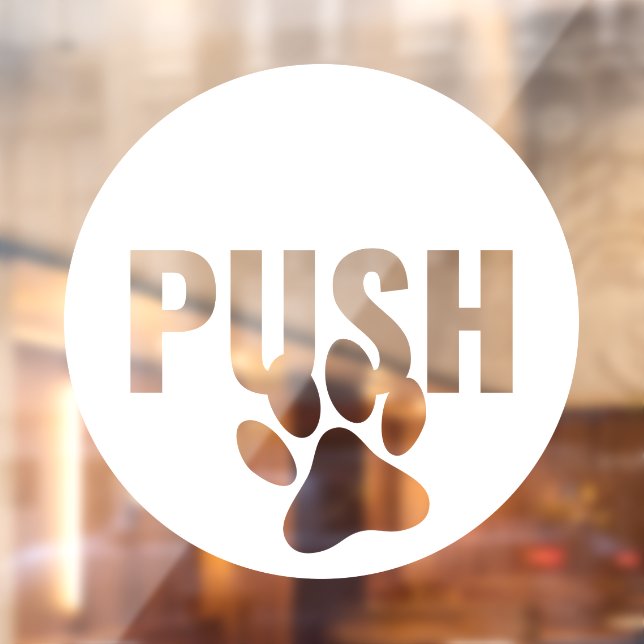 Modern White PUSH & Pet Paw Right Store Door Window Cling (Sheet 2)