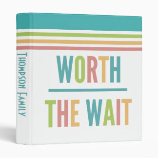 Modern Worth the Wait - Adoption, New Baby Binder