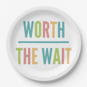Modern Worth the Wait - Adoption, New Baby Paper Plate