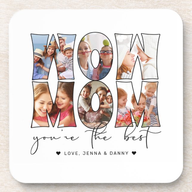 Modern Wow Mom Quote 6 Photo Collage White Coaster (Front)