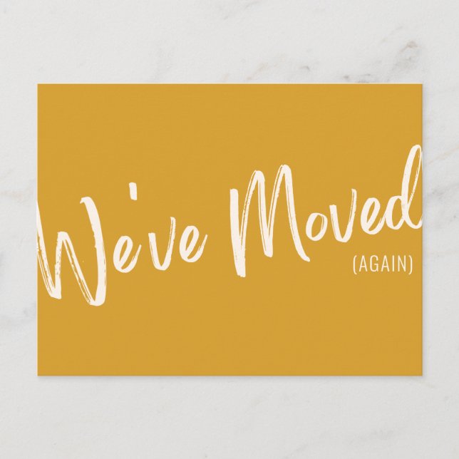 Modern Yellow Chic Script We've Moved Announcement Postcard (Front)