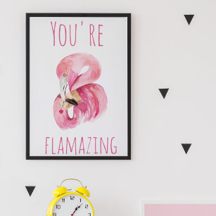 Modern You Are Flamazing Beauty Pink Flamingo Poster