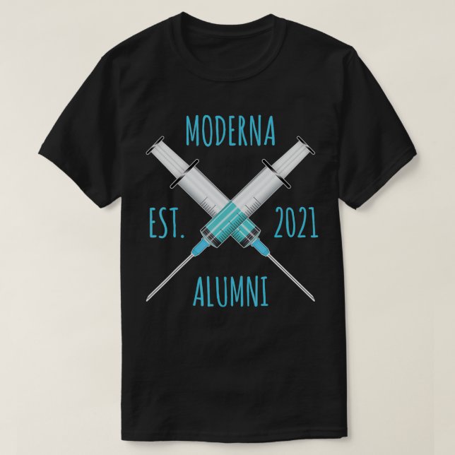 Moderna Est 2021 Alumni Funny Vaccine Vaccination  T-Shirt (Design Front)