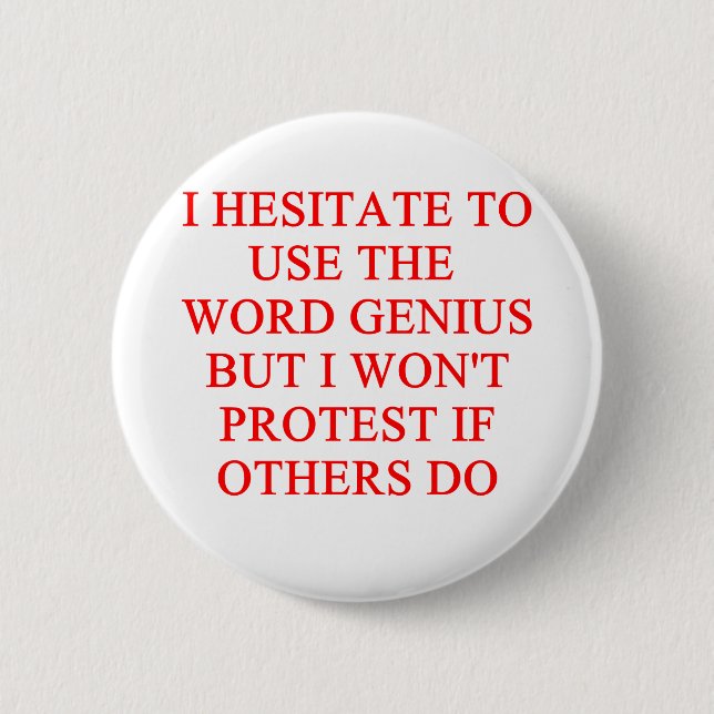 modest genius joke 2 inch round button (Front)