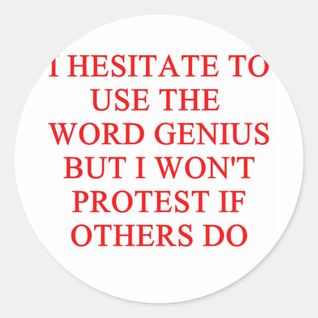 modest genius joke classic round sticker (Front)