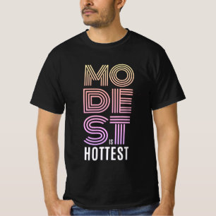 modeste est le T-shirt le plus chaud