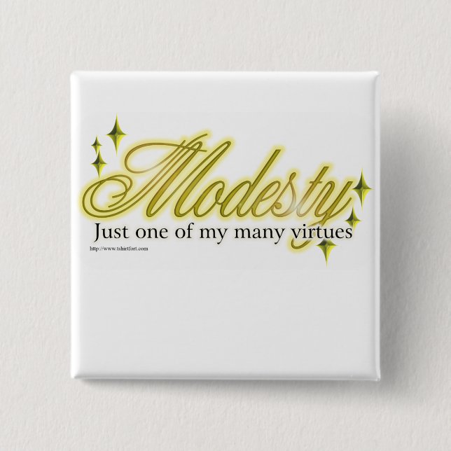 Modesty is a virtue 2 inch square button (Front)