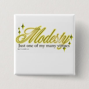 Modesty is a virtue 2 inch square button
