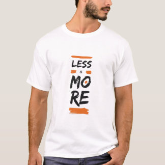 Moins c'est plus minimaliste t-shirt