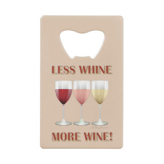 MOINS DE WHINE, PLUS DE VIN !