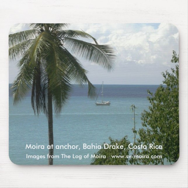Moira at anchor, Bahia Drake, Costa Rica Mouse Pad (Front)